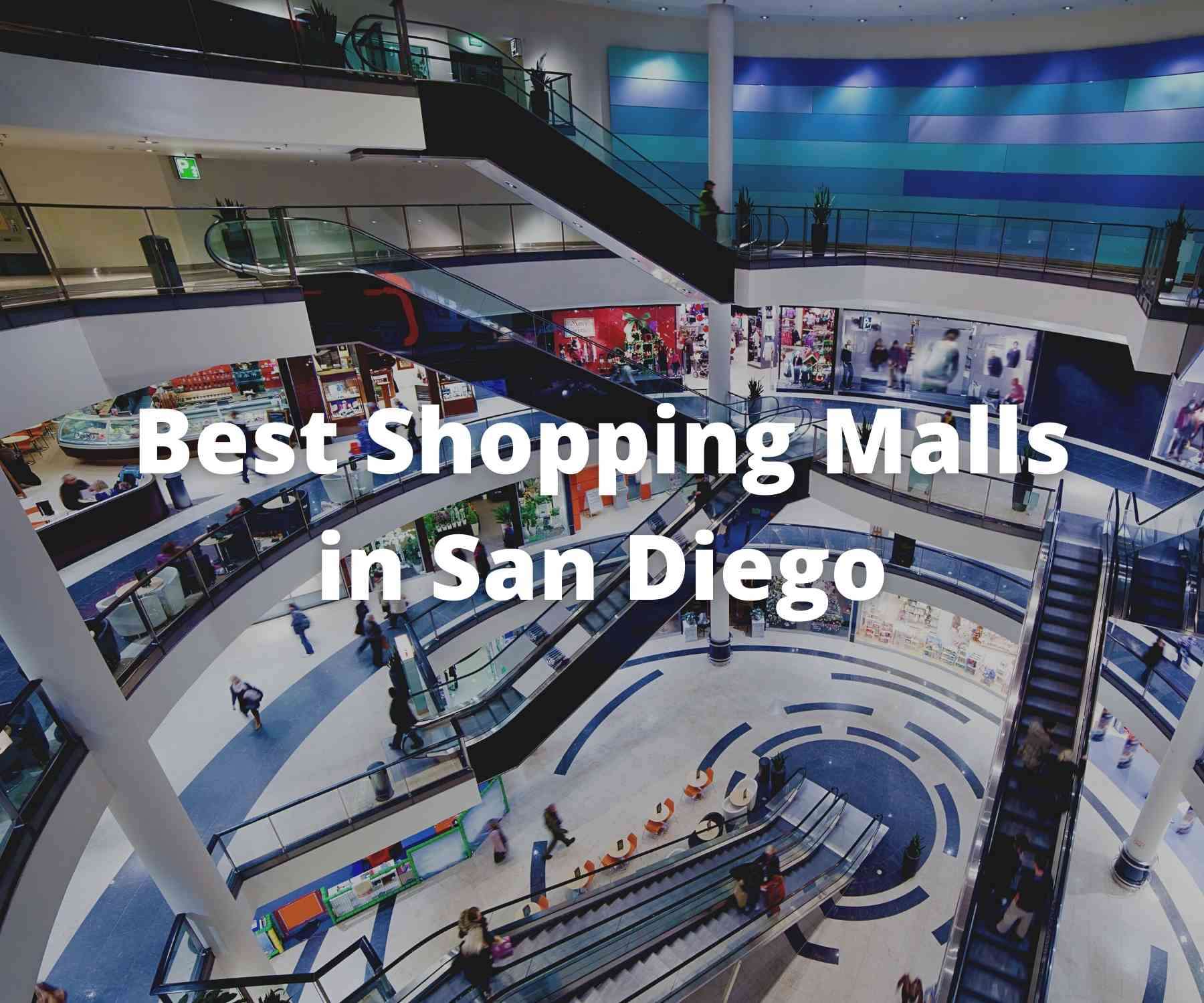 Fashion Valley is one of the best places to shop in San Diego